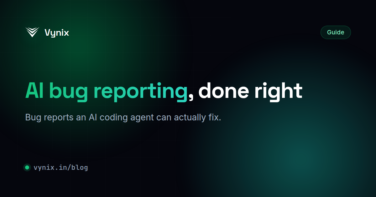 AI Bug Reporting: Bug Reports an AI Agent Can Fix