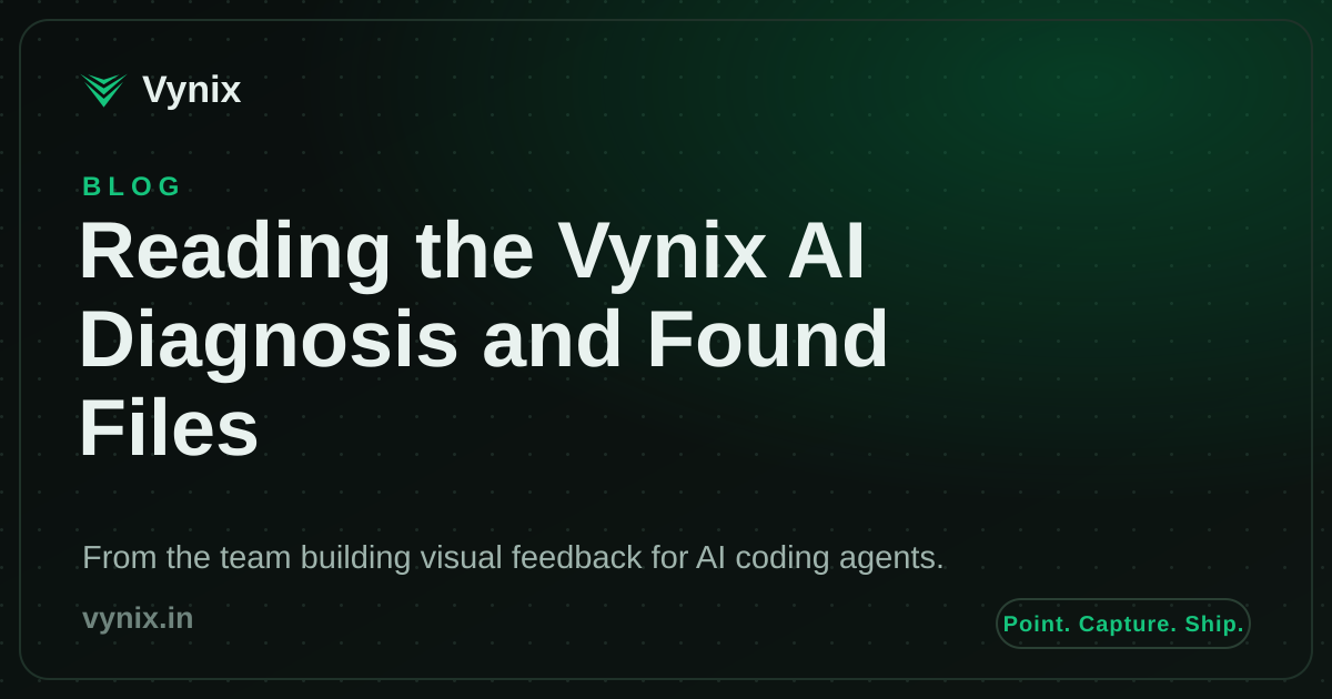 Reading the Vynix AI diagnosis and the files it points to