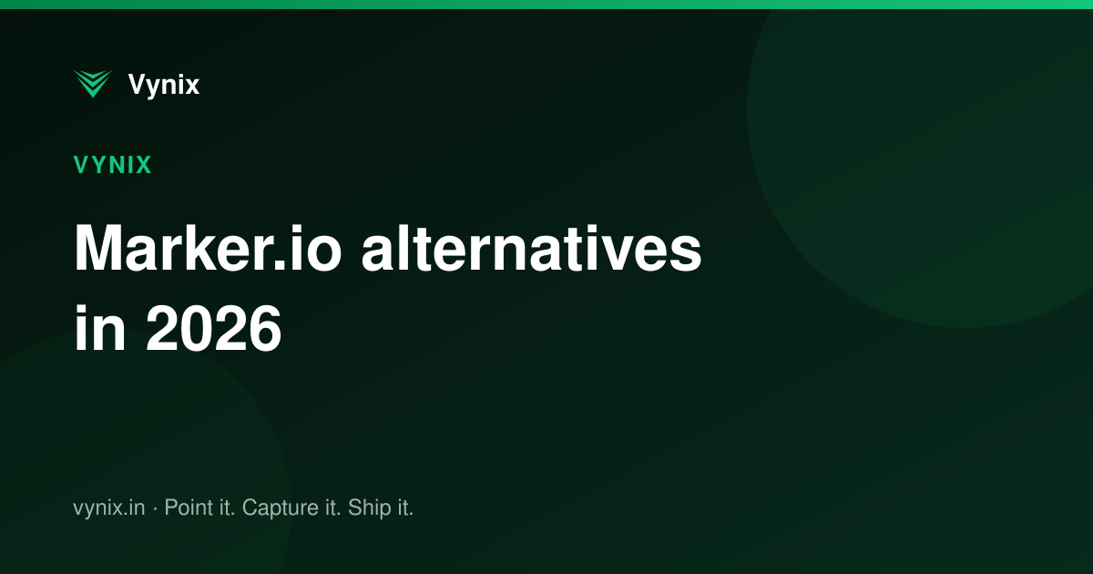 Marker.io alternatives in 2026