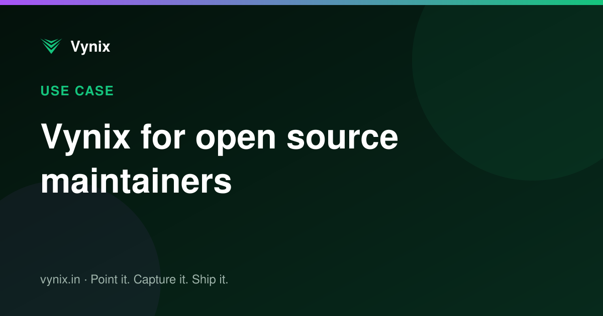 Vynix for open source maintainers