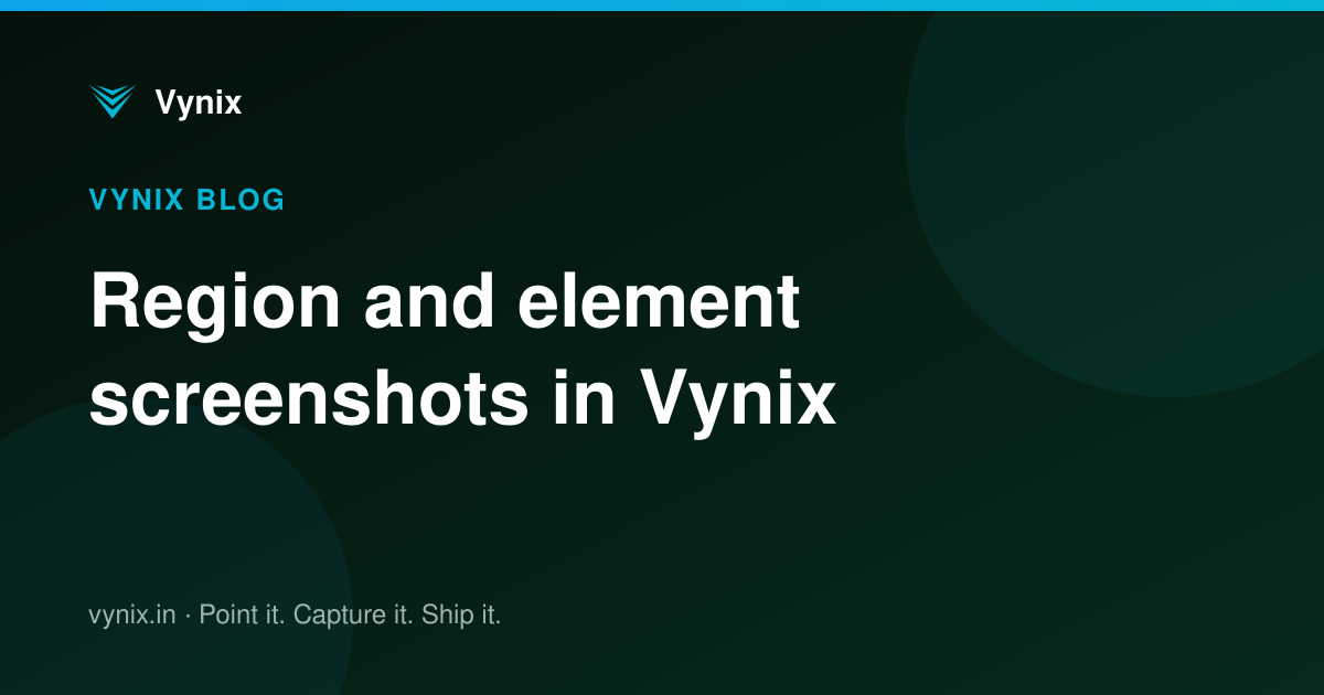 Region and element screenshots in Vynix