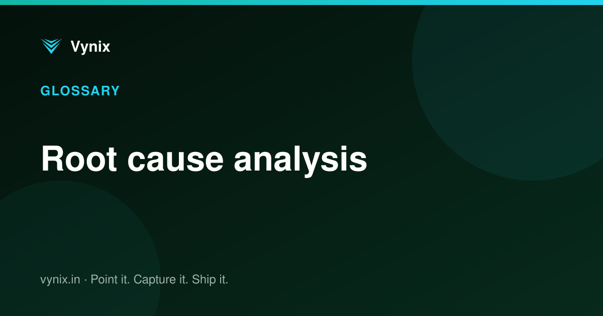 Root cause analysis