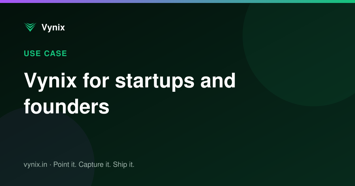 Vynix for startups and founders