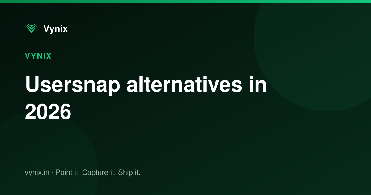 Usersnap alternatives in 2026