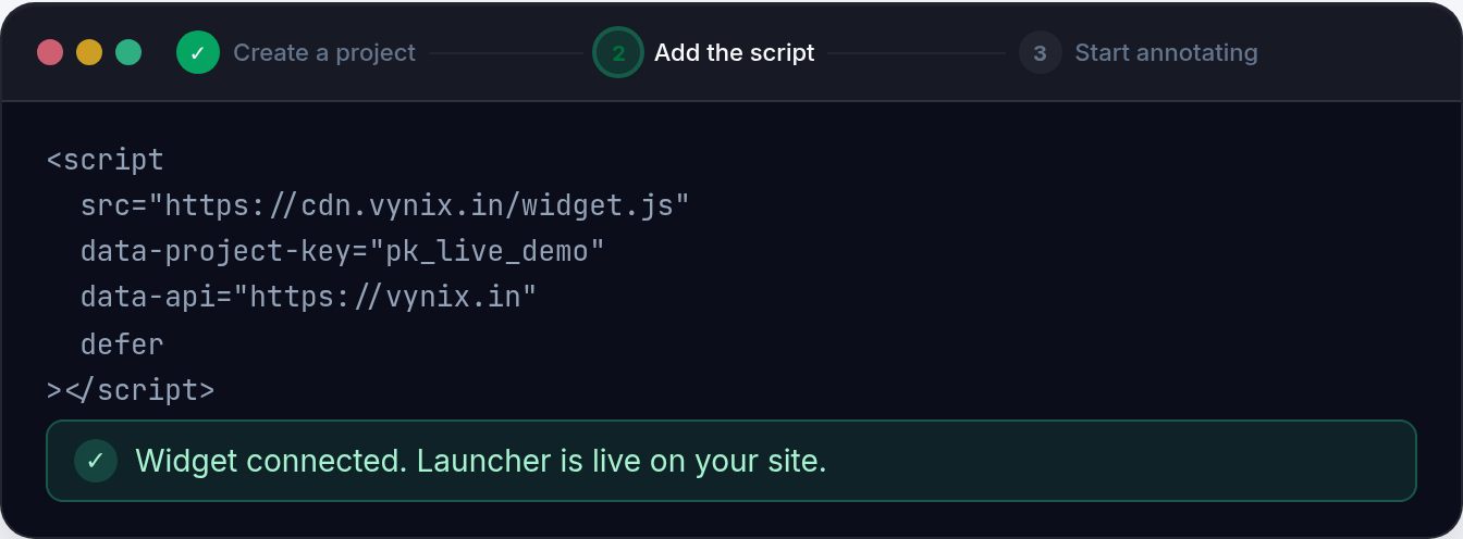 Add one script tag and the launcher goes live on your site.